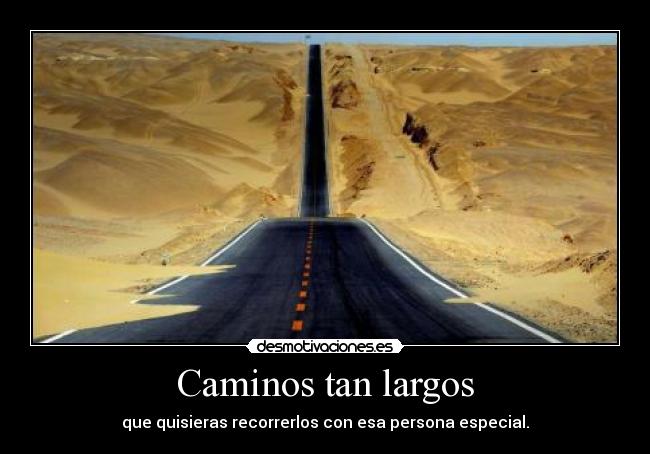 Caminos tan largos - 