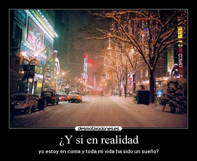 ¿Y si en realidad - 