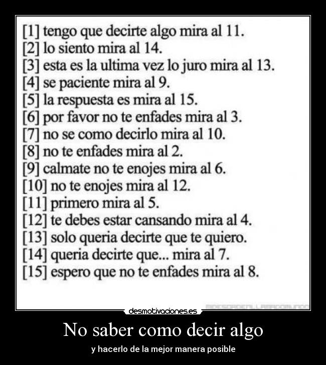 No saber como decir algo - y hacerlo de la mejor manera posible