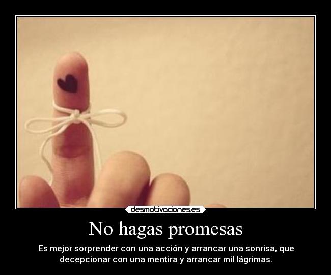 No hagas promesas - 