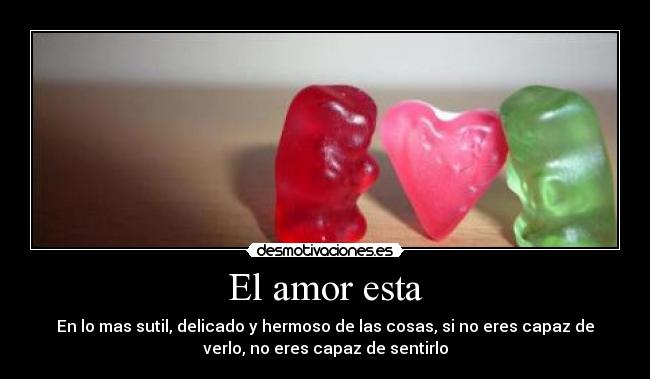 El amor esta -