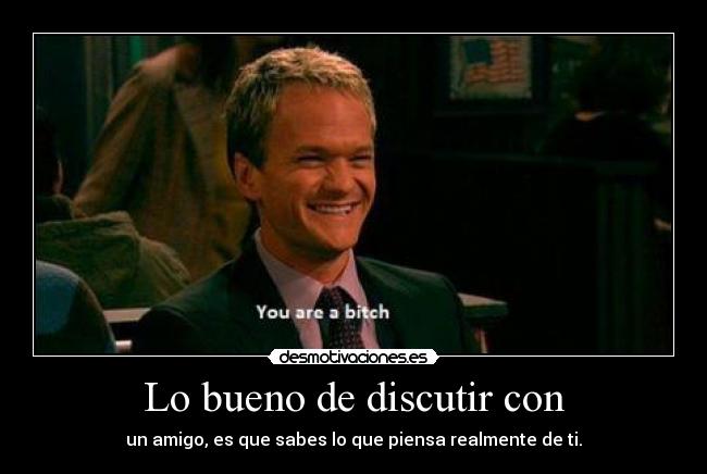 Lo bueno de discutir con - 