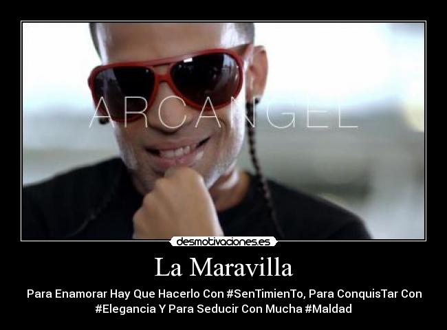 Arcangel - La Maravilla (125) - Frases de Canciones