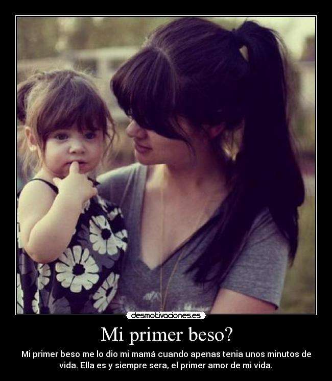 Mi primer beso? -