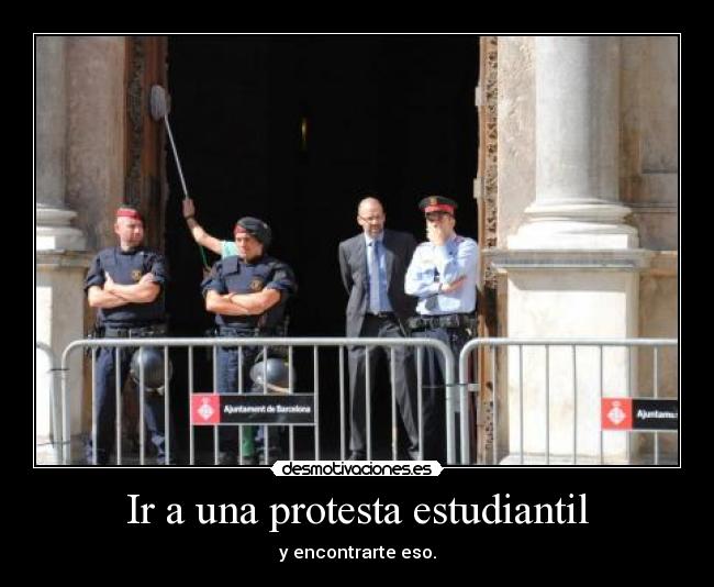 Ir a una protesta estudiantil - 