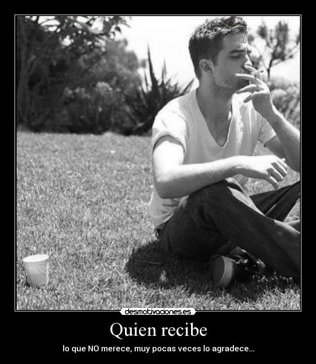 Quien recibe -