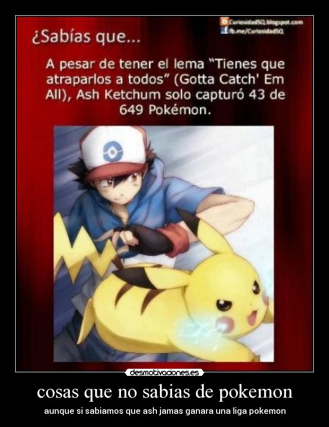 cosas que no sabias de pokemon - aunque si sabiamos que ash jamas ganara una liga pokemon