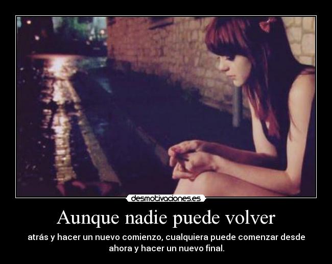 Aunque nadie puede volver -