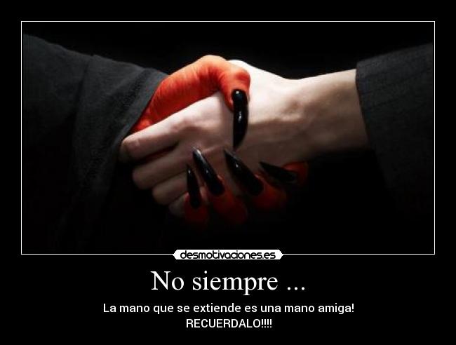 No siempre ... - 