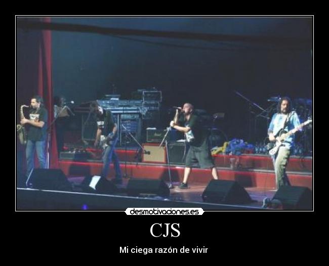 CJS - Mi ciega razón de vivir ♥