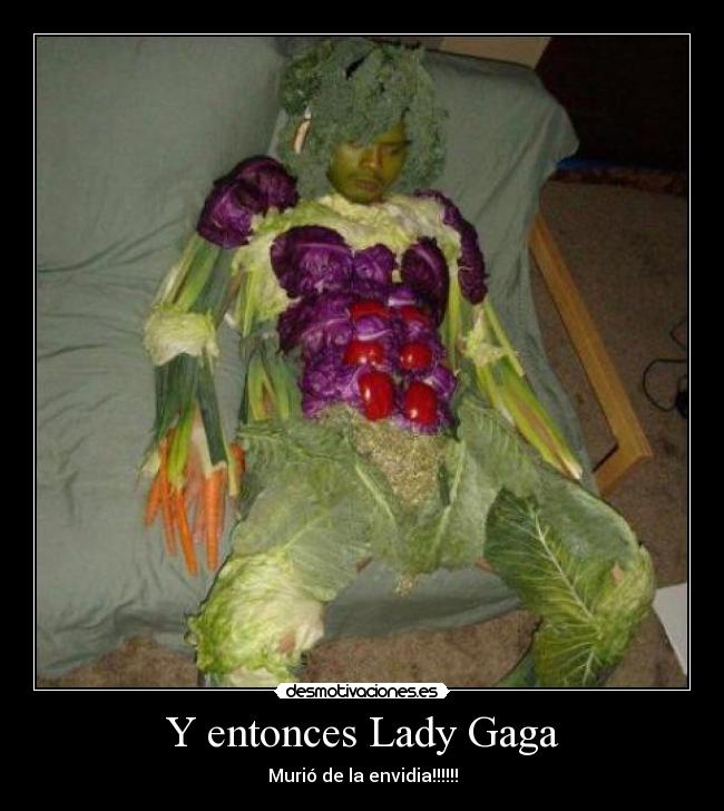 Y entonces Lady Gaga - 