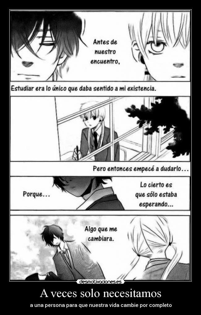 A veces solo necesitamos -