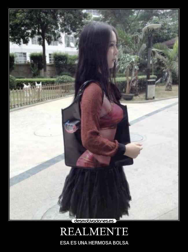 REALMENTE - ESA ES UNA HERMOSA BOLSA