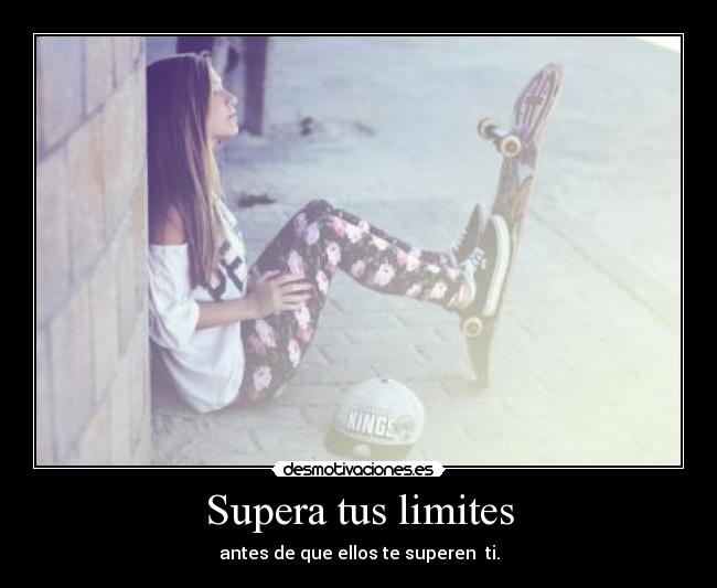 Supera tus limites -
