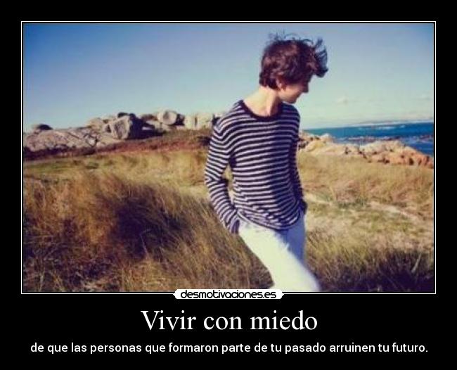 Vivir con miedo -