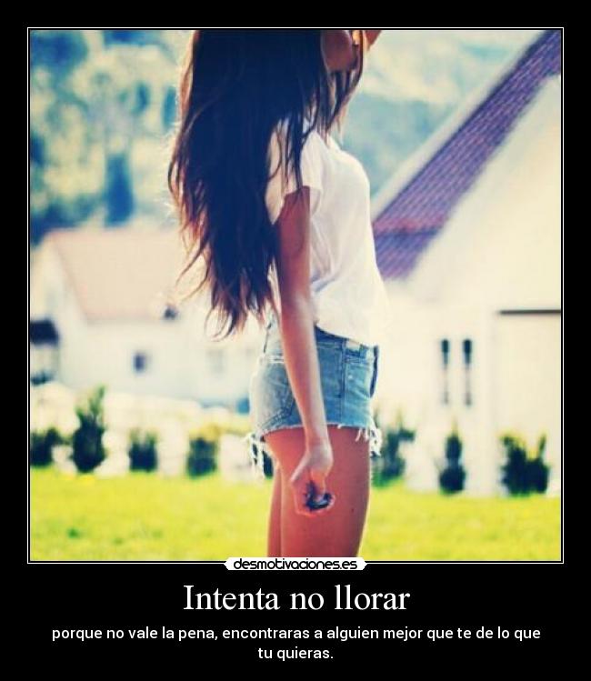 Intenta no llorar - 