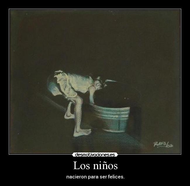 Los niños - nacieron para ser felices.