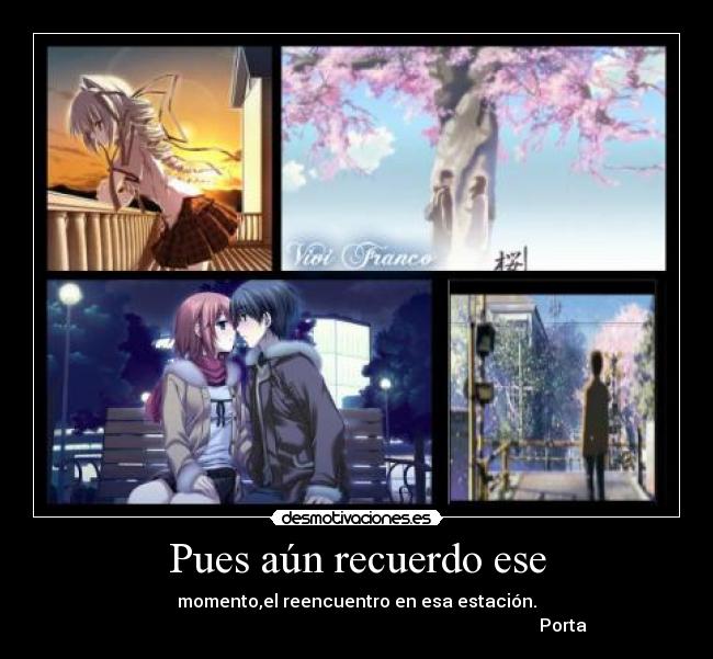 Pues aún recuerdo ese -