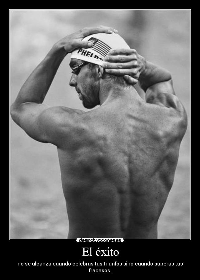 El éxito - no se alcanza cuando celebras tus triunfos sino cuando superas tus fracasos.