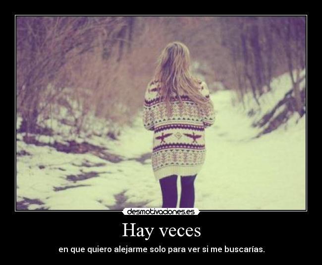 Hay veces -