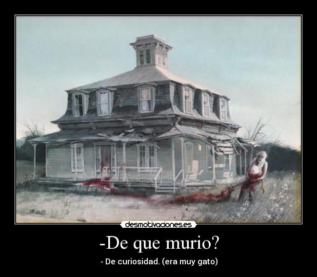 -De que murio? -