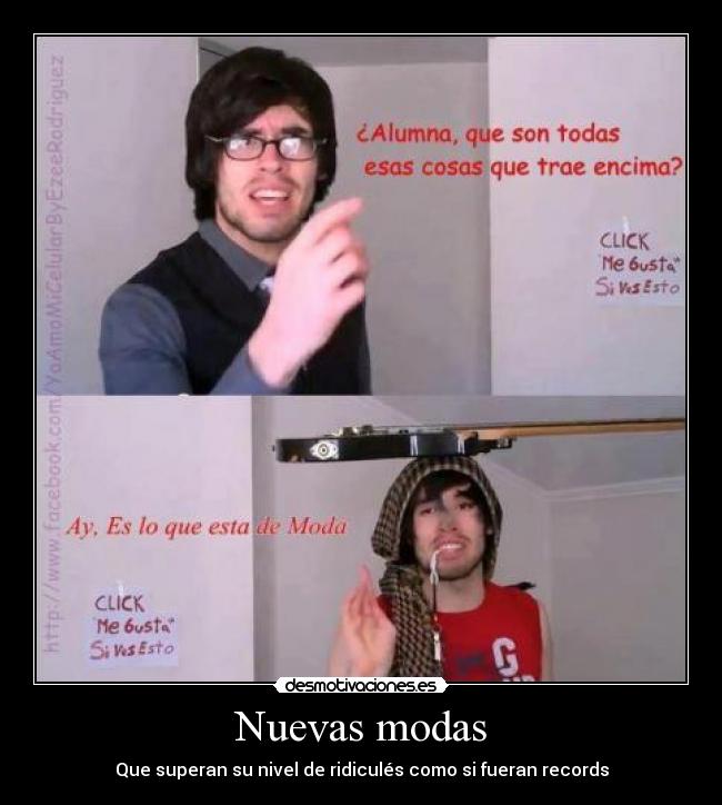 Nuevas modas - Que superan su nivel de ridiculés como si fueran records