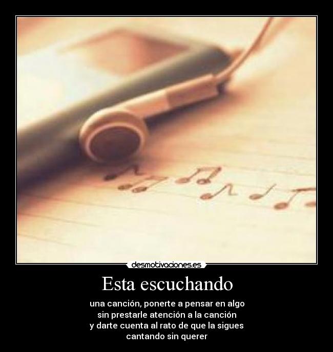 Esta escuchando - 