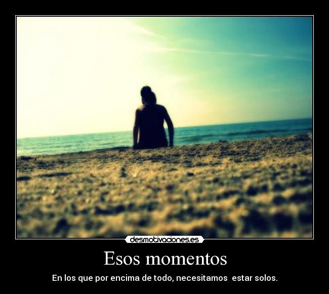 Esos momentos -