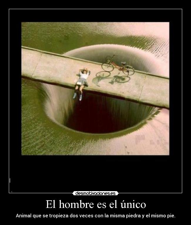 El hombre es el único -