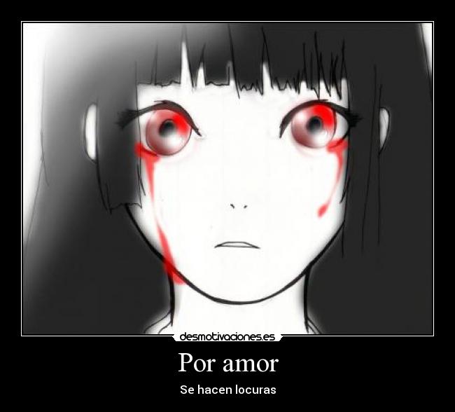 Por amor - Se hacen locuras