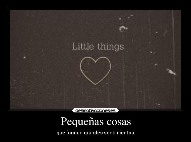 Pequeñas cosas - 