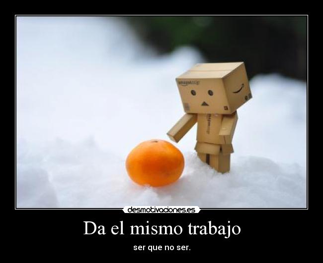 carteles trabajo danbo cartel 609 desmotivaciones