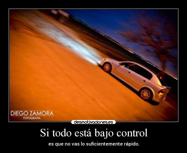 Si todo está bajo control -