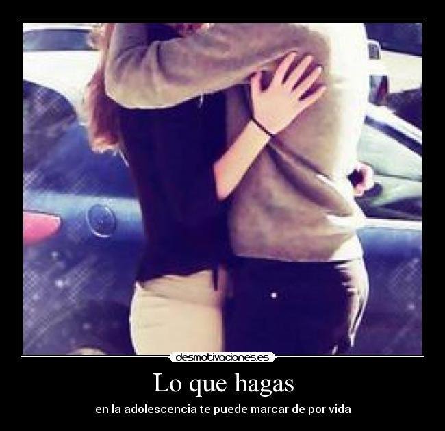 Lo que hagas - 
