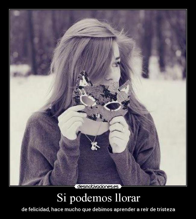 Si podemos llorar -