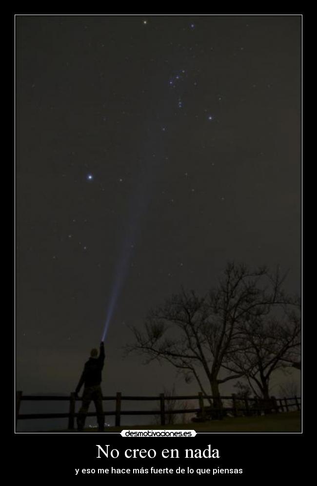 No creo en nada -