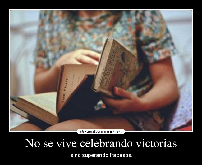 No se vive celebrando victorias - 