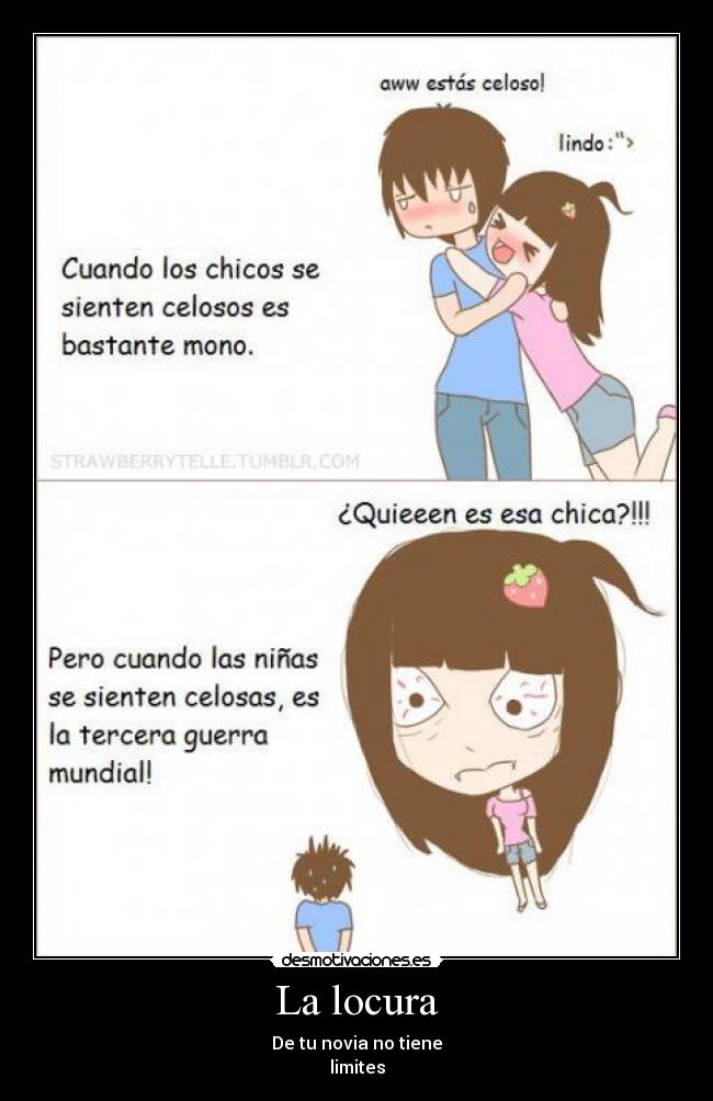 La locura - De tu novia no tiene
limites