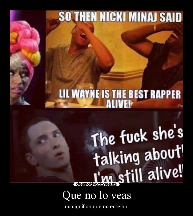 Que no lo veas - no significa que no esté ahí