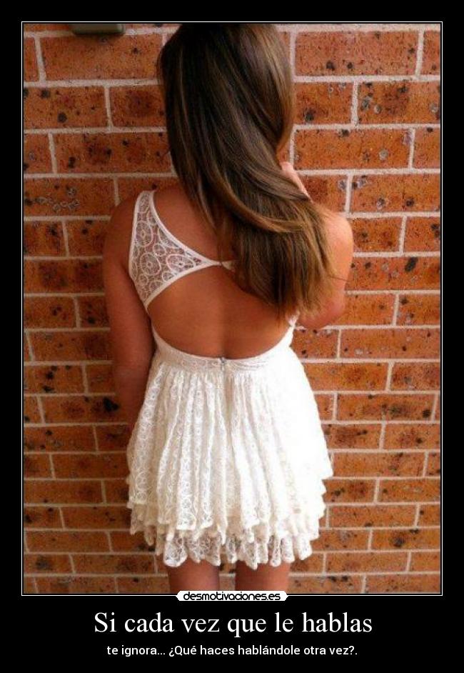 Si cada vez que le hablas - 