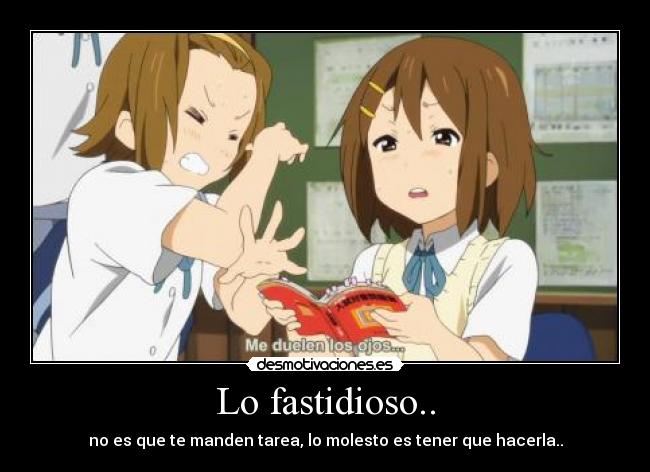 Lo fastidioso.. -