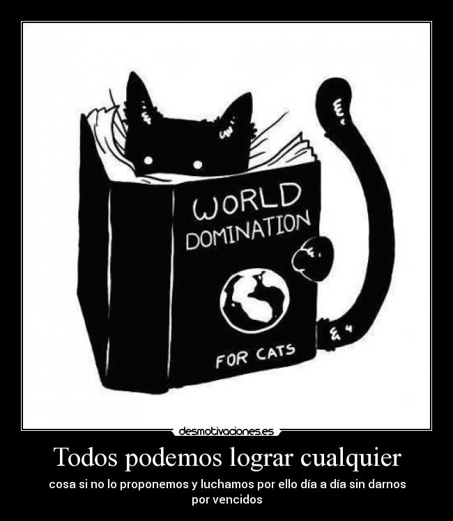 carteles dominacion comer tierra adoro gatosnegro asjakjskajsk desmotivaciones