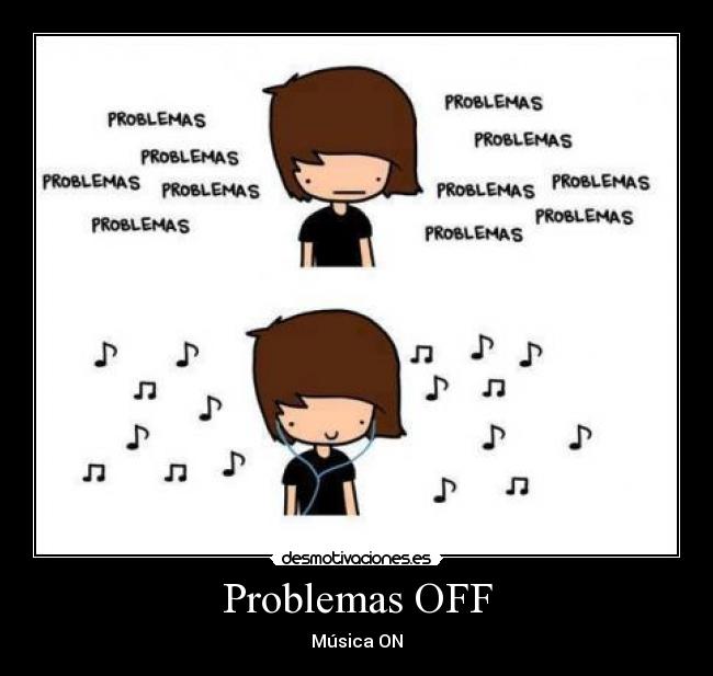 Problemas OFF - Música ON