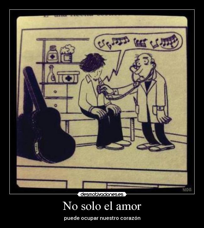 No solo el amor - puede ocupar nuestro corazón