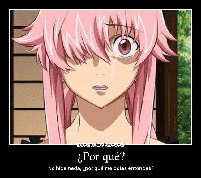 ¿Por qué? - No hice nada, ¿por qué me odias entonces?
