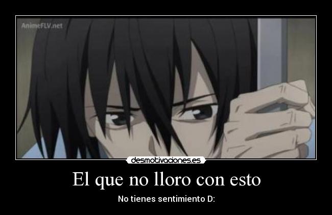 El que no lloro con esto - No tienes sentimiento D: