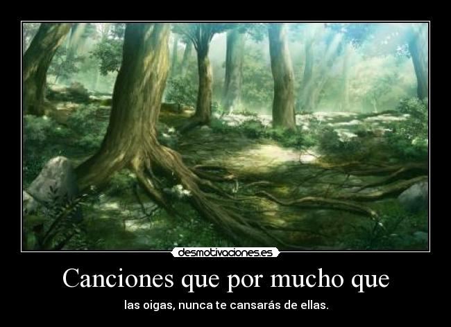 Canciones que por mucho que -