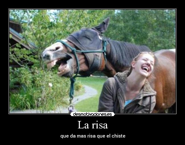 La risa - que da mas risa que el chiste