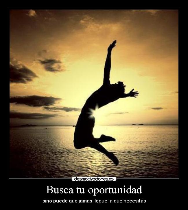 Busca tu oportunidad -