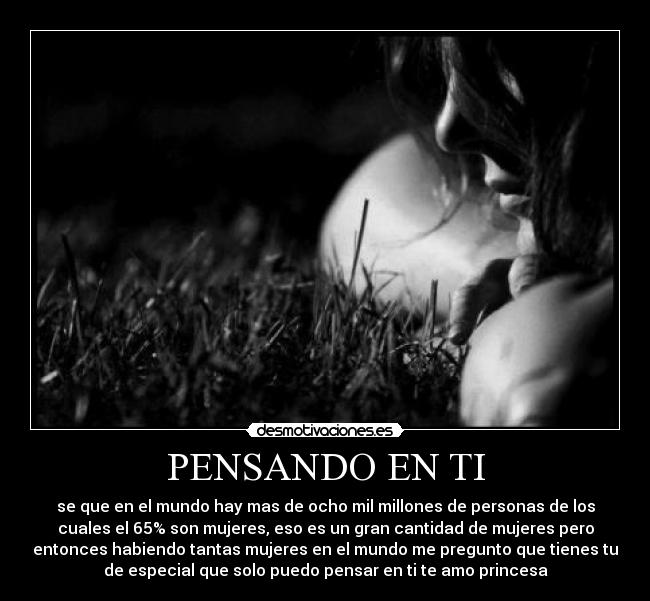 carteles pensar amor princesa millones personas especial mujer desmotivaciones